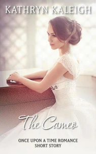 The Cameo: A Once Upon a Time Romance Short Story