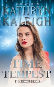  Kathryn Kaleigh - Time Tempest - The Becquerels, #13.