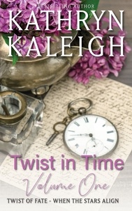  Kathryn Kaleigh - Twist in Time: Twist of Fate - When the Stars Align - Twist in Time, #1.