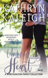  Kathryn Kaleigh - Unbreak My Heart (Worthingtons Romance Collection, Books 1-3) - The Worthingtons, #4.