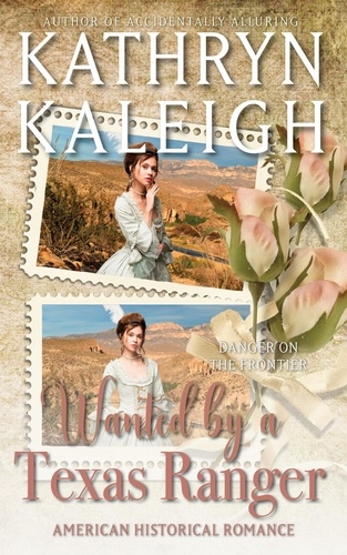  Kathryn Kaleigh - Wanted by a Texas Ranger - Whiskey Springs.