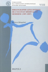 Kathryn Klingebiel - Bibliographie linguistique de l'occitan médiéval et moderne (1987-2007).