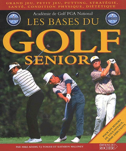 Kathryn Maloney et Mike Adams - Les Bases Du Golf Senior.
