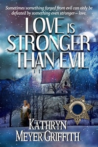  Kathryn Meyer Griffith - Love Is Stronger Than Evil.