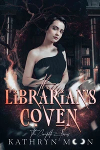 The Librarian's Coven The Complete Series