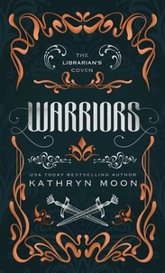  Kathryn Moon - Warriors - The Librarian's Coven, #2.