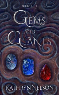 Gems and Giants: The Complete Fantasy Adventure Series Books 1-4