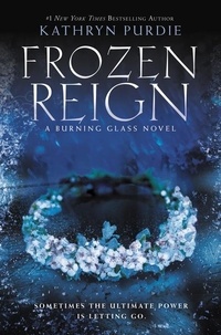 Kathryn Purdie - Frozen Reign.