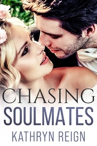  Kathryn Reign - Chasing Soulmates.