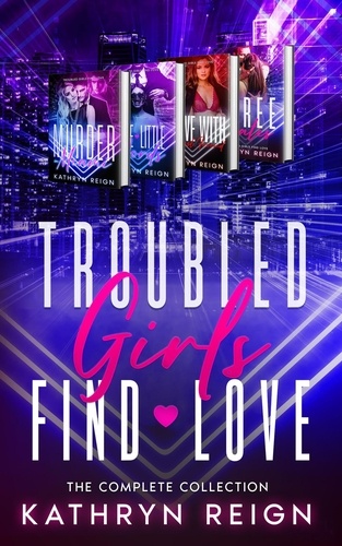  Kathryn Reign - Troubled Girls Find Love - Troubled Girls Find Love.