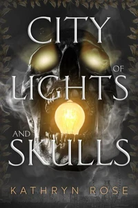 City of Lights and Skulls