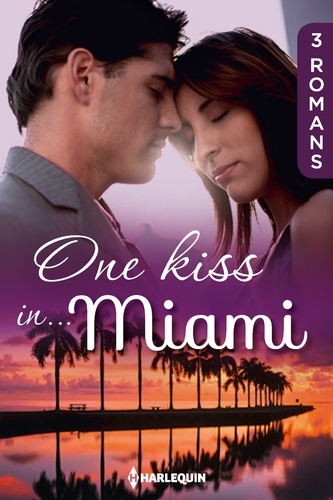 One kiss in... Miami. 3 romans