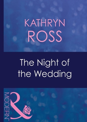 Kathryn Ross - The Night Of The Wedding.