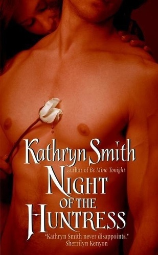 Kathryn Smith - Night of the Huntress.