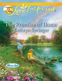 Kathryn Springer - The Promise Of Home.