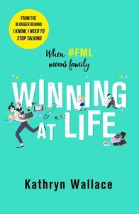 Ebooks télécharger rapidshare deutsch Winning at Life  - The perfect pick-me-up for the exhausted parent in French RTF ePub 9780751575002 par Kathryn Wallace