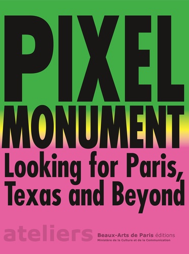 Kathy Alliou et Sarina Basta - Pixel monument.