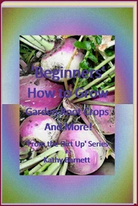 “Beginners” How to Grow Garden Root Crops And More!
