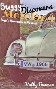 Buggy's Adventures in Motoland I - Buggy Discovers Motoland