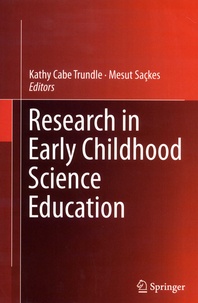 Kathy Cabe Trundle et Mesut Saçkes - Research in Early Childhood Science Education.