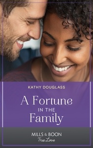 Kathy Douglass - A Fortune In The Family.