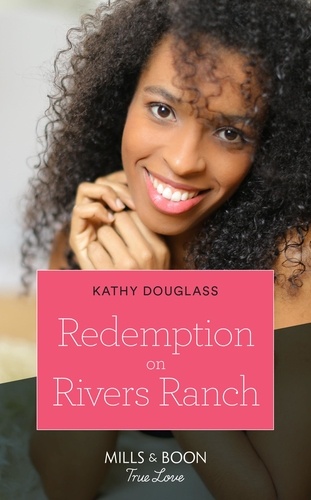 Kathy Douglass - Redemption On Rivers Ranch.
