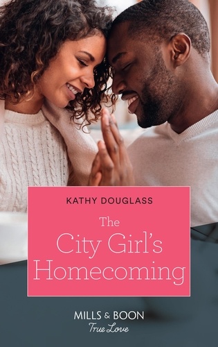 Kathy Douglass - The City Girl's Homecoming.