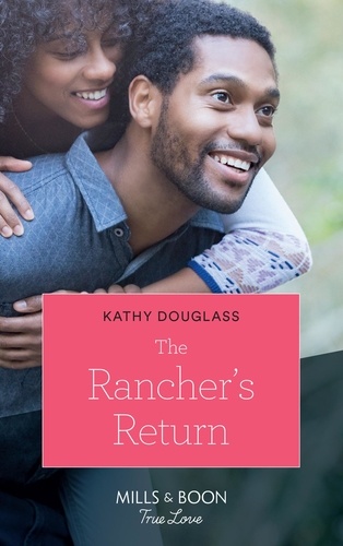 Kathy Douglass - The Rancher's Return.