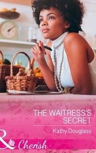 Kathy Douglass - The Waitress's Secret.