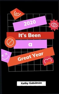 2020: It’s Been a Great Year