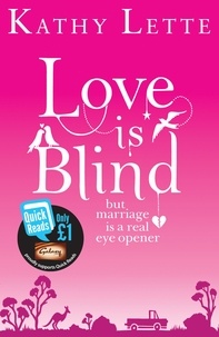 Kathy Lette - Love Is Blind.