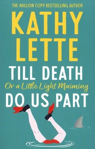 Till Death, or a Little Light Maiming, Do Us Part