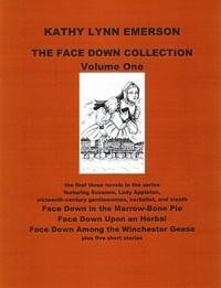  Kathy Lynn Emerson - The Face Down Collection One - Face Down Mysteries, #1.