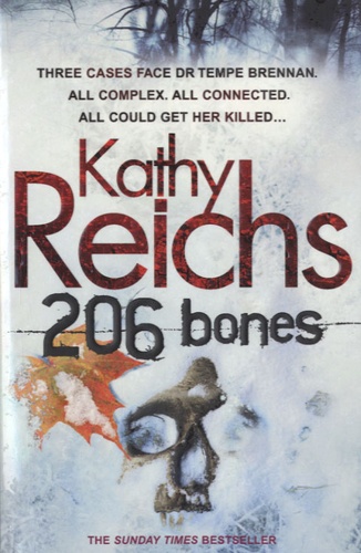 Kathy Reichs - 206 Bones.