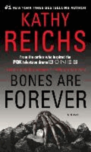 Kathy Reichs - Bones Are Forever.