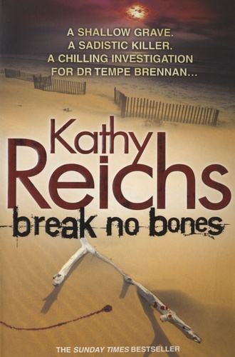 Kathy Reichs - Break No Bones.