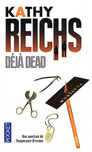 Kathy Reichs - Déjà dead.