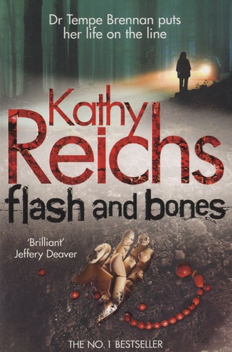 Kathy Reichs - Flash and Bones.