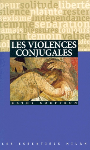 Kathy Souffron - Les violences conjugales.