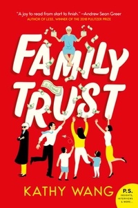 Kathy Wang - Family Trust - A Novel.