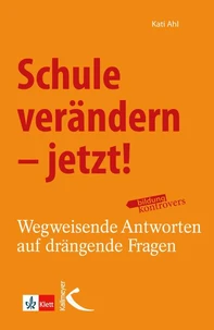 Schule verändern – jetzt!