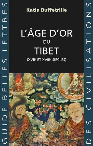 L'âge d'or du Tibet. (XVIIe et XVIIIe siècles)