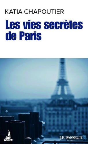 Les Vies secrètes de Paris