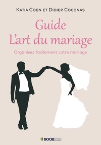 Katia Coen - Guide l'art du mariage.