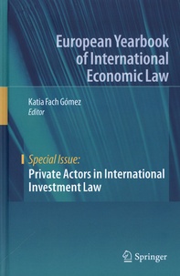 Katia Fach Gomez - Private Actors in International Investment Law.