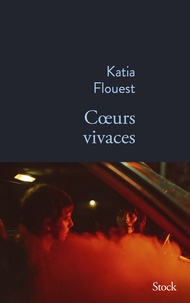 Katia Flouest - Coeurs vivaces.