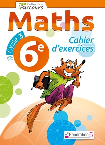 Katia Hache et Sébastien Hache - Maths 6e - Cahier d'exercices.