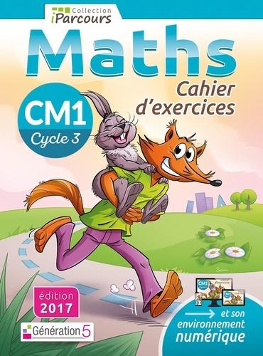 Katia Hache et Sébastien Hache - Maths CM1 Cycle 3 iParcours - Cahier d'exercices.
