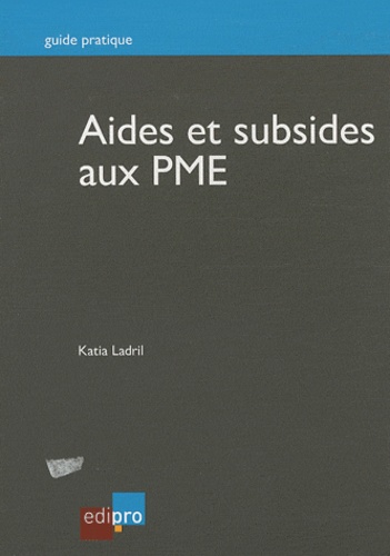 Katia Ladril - Aides et subsides aux PME.