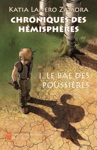 Chroniques des hémisphères Tome 1 Le bal des poussières